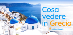 cosa vedere in grecia